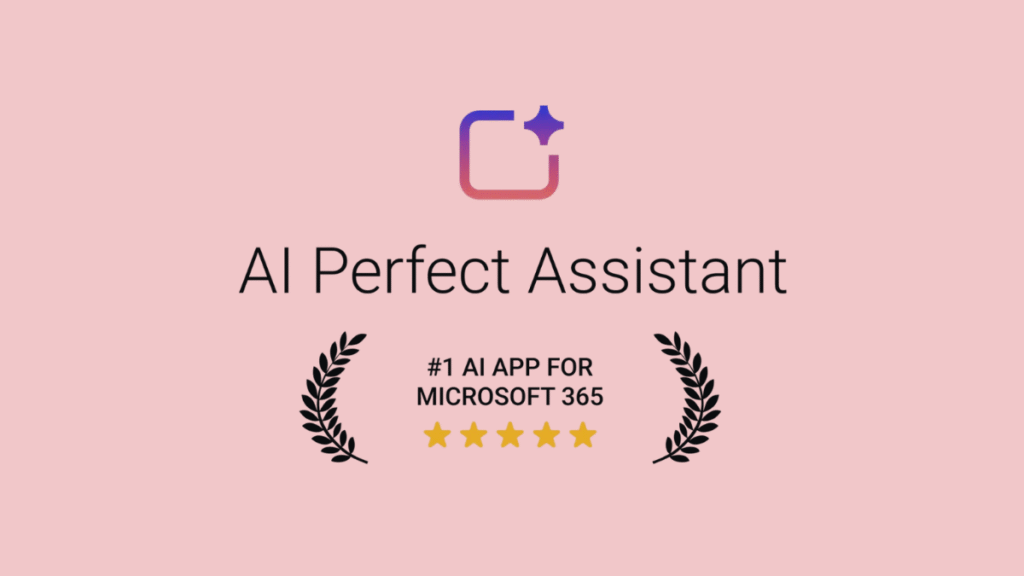 AI Perfect Assistant Review: Boost Office 365 Productivity with AI in 2025
